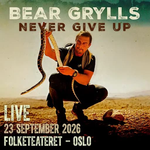 Bear Grylls: Never Give Up