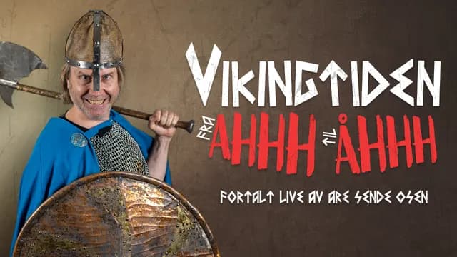 Vikingtiden fra Aaaah! til Ååååh!