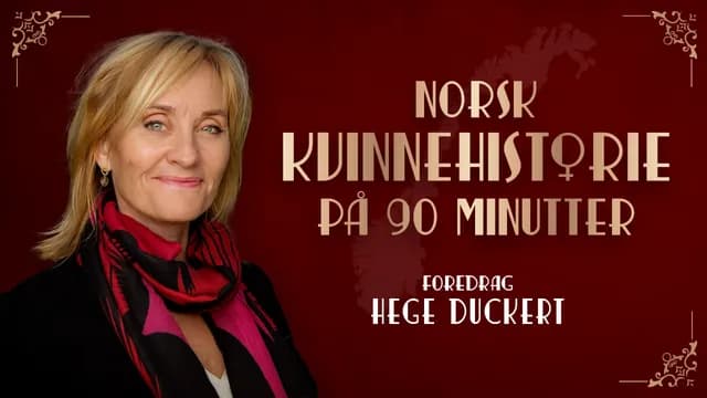 Norsk kvinnehistorie på 90 minutter 