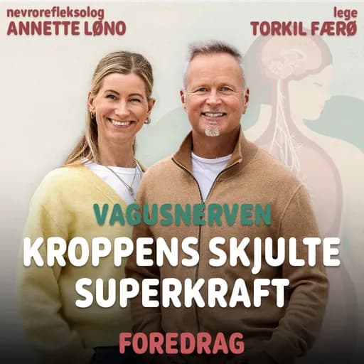 Vagusnerven - Kroppens skjulte superkraft 