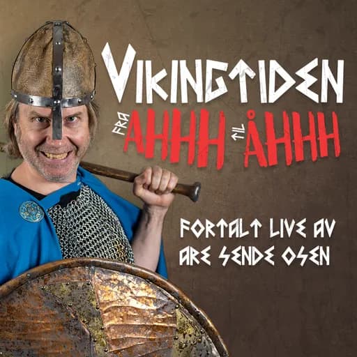 Vikingtiden fra Aaaah! til Ååååh!