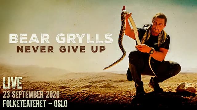 Bear Grylls: Never Give Up