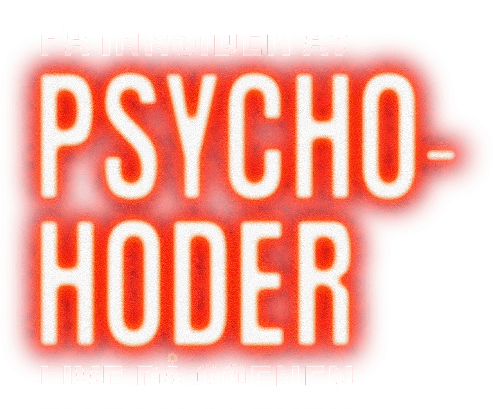 På innsiden av psychohoder LIVE