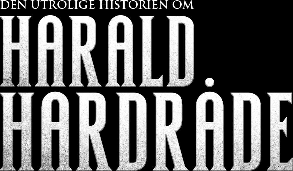 Den utrolige historien om Harald Hardråde